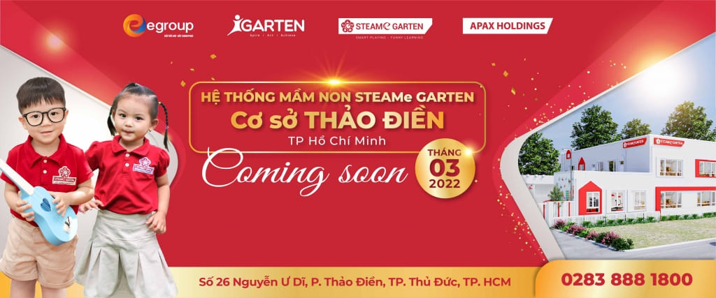 STEAMe GARTEN Thảo Điền sẽ mở cửa đón các bé vào tháng 3 năm 2022.